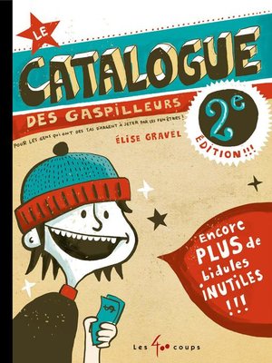 cover image of Catalogue des gaspilleurs (Le)